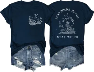 Book Shirts for Women Read Books Be Kind Stay Weird Tshirt Book Lovers Bookish Gifts Reading Shirt Bookworm Tee Tops